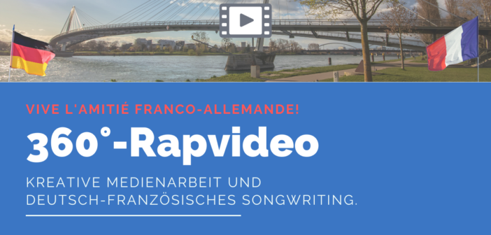 Ein 360°-Rapvideo zur deutsch-französischen Freundschaft